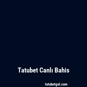 Tatubet Canlı Bahis